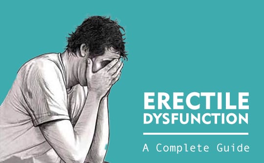 Erectile Dysfunction (A Complete Guide) - Nuutjob