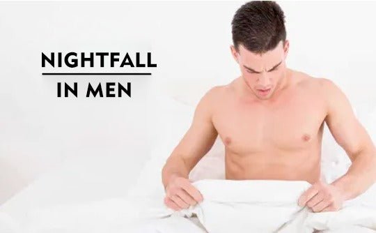 Nightfall: Everything you need to know about nightfall problem in men ...